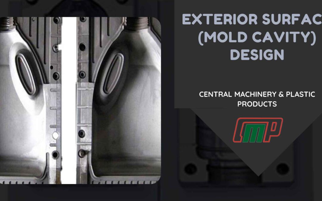 Exterior Surface (Mold Cavity) Design